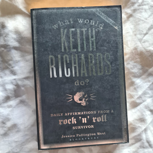 Keith Richards (Rolling Stones) - What Would Keith Richards Do? - Humorous Paperback Book
