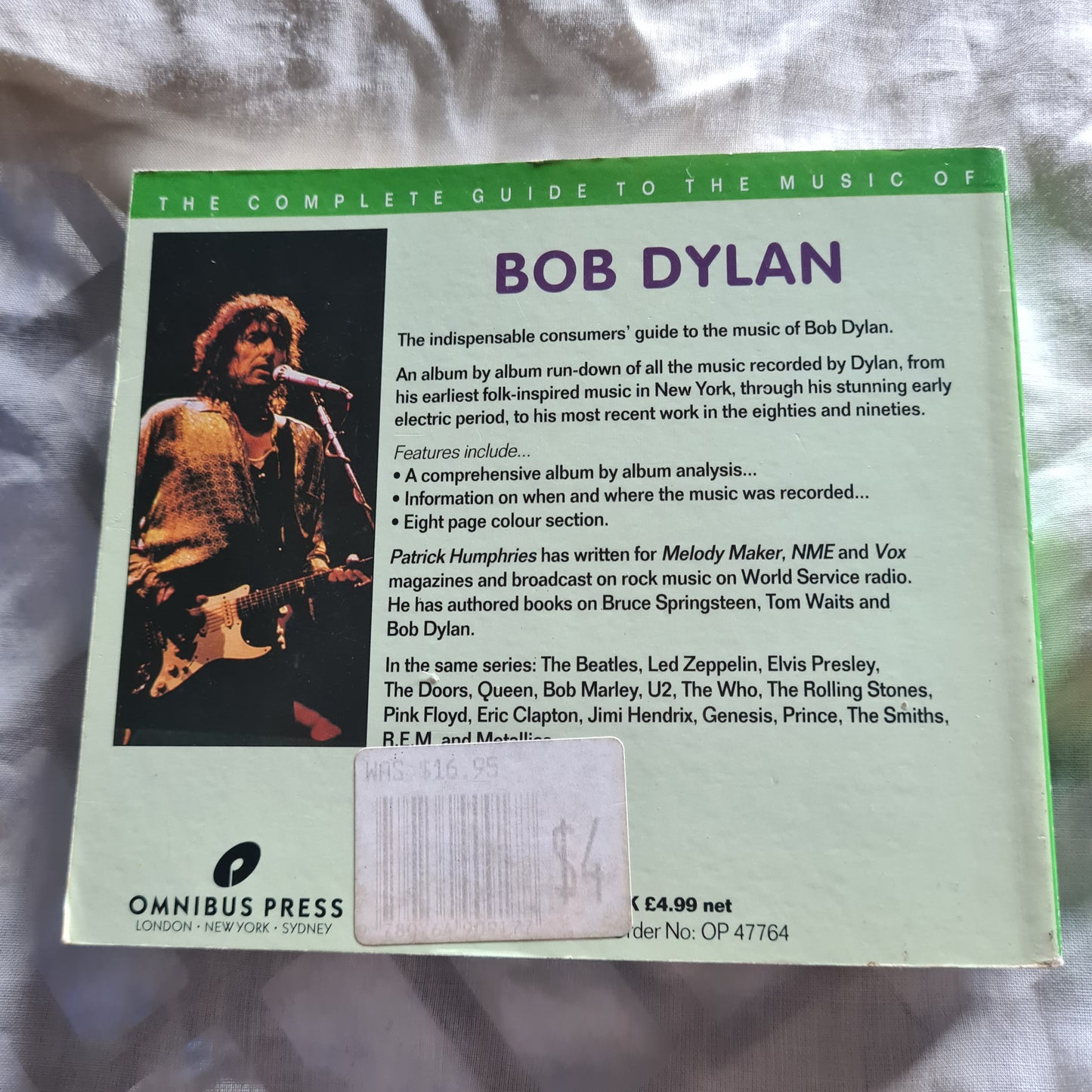 Bob Dylan- The Complete Guide To The Music Of Bob Dylan - Paperback Book