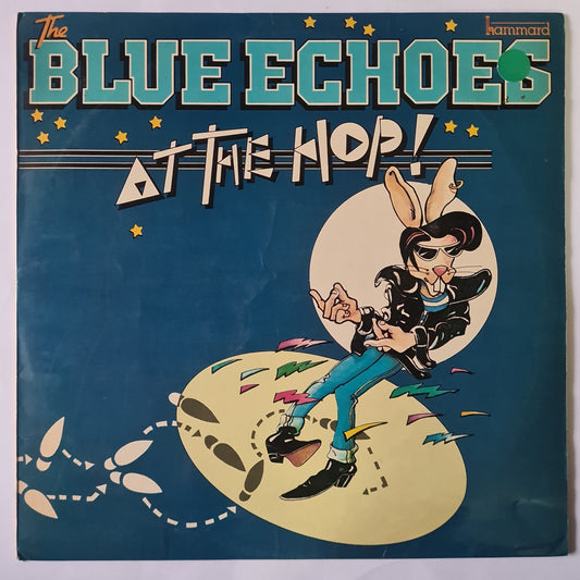 The Blue Echoes – At The Hop - 1981 - Vinyl Record