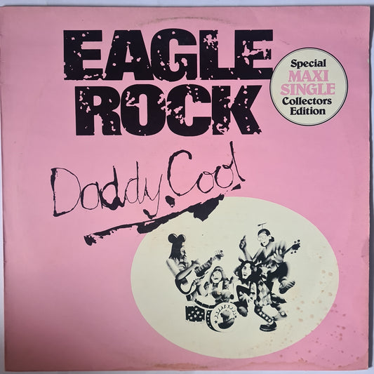 Daddy Cool – Eagle Rock (Special Maxi Single Collectors Edition) - 1982 - Vinyl Record