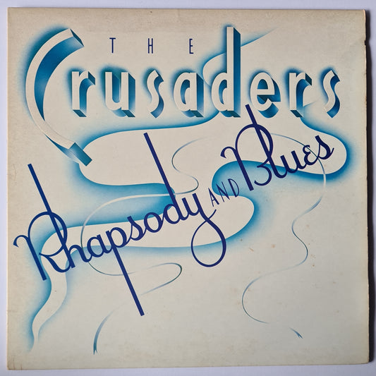 The Crusaders – Rhapsody & Blues - 1980 (Gatefold)