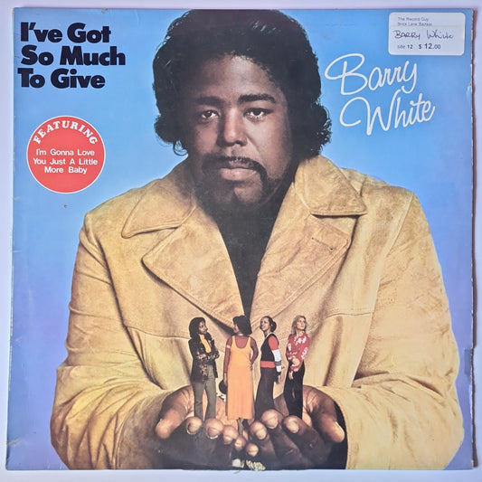 Barry White – I've Got So Much To Give - 1973 - Vinyl Record