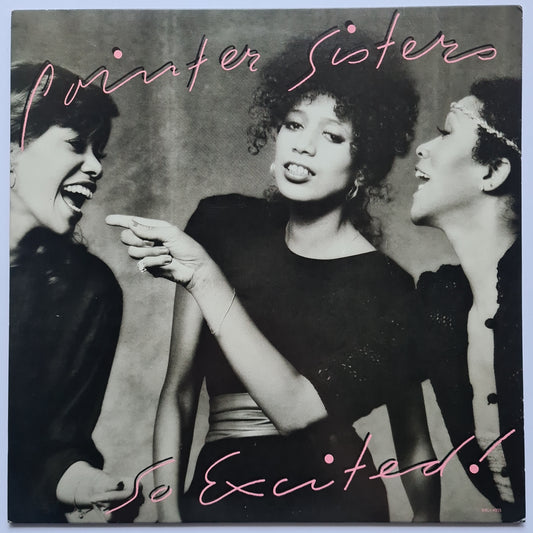 Pointer Sisters – So Excited - 1982 - Vinyl Record