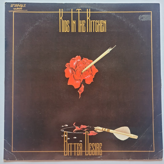 Kids In The Kitchen – Bitter Desire - 1984 (12inch Single) - Vinyl Record