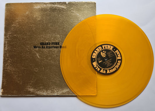 Grand Funk Railroad – We're An American Band - 1973 - (USA Yellow Vinyl Pressing) - Vinyl Record