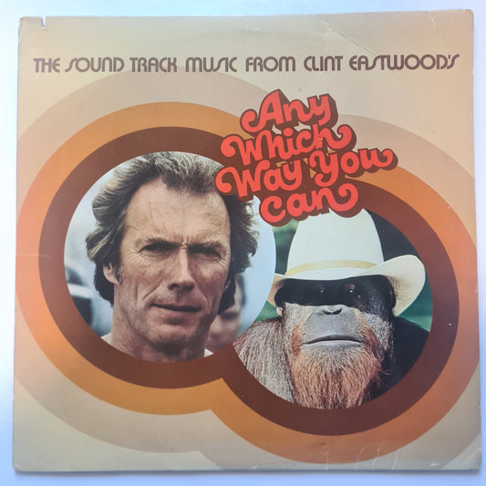 Any Which Way You Can – Original Soundtrack Music From Clint Eastwood's Film - 1980 - Vinyl Record LP