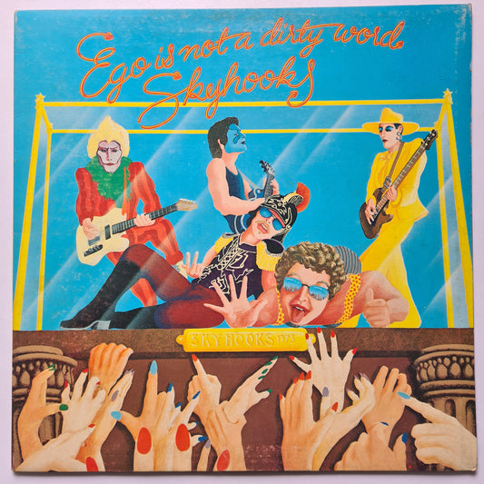 Skyhooks – Ego Is Not A Dirty Word - 1975 (Gatefold) - Vinyl Record