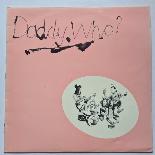 Daddy Cool – Daddy Who? - 1971 (1986 Pressing) - Vinyl Record LP