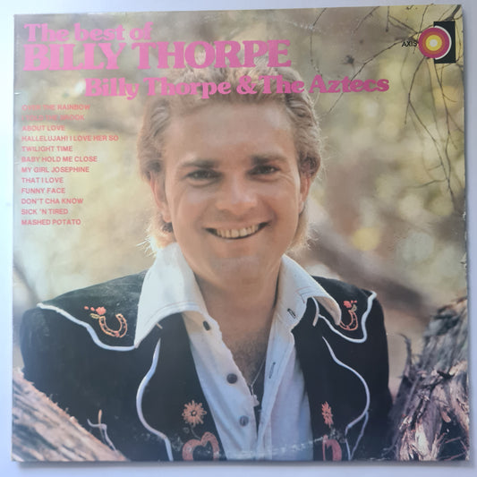 Billy Thorpe & The Aztecs – The Best Of Billy Thorpe - 1980's Pressing - Vinyl Record LP