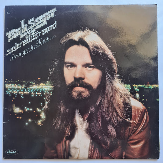 Bob Seger & The Silver Bullet Band – Stranger In Town - 1978 - Vinyl Record LP