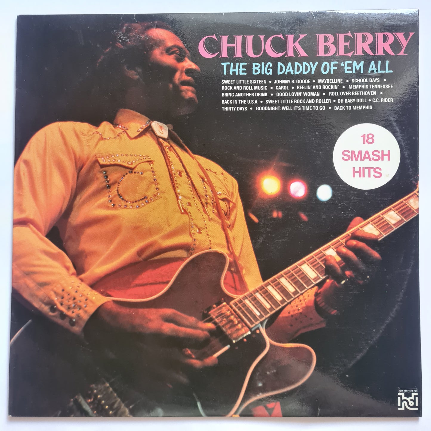 Chuck Berry – 18 Smash Hits: The Big Daddy Of The All - 1986 - Vinyl Record LP