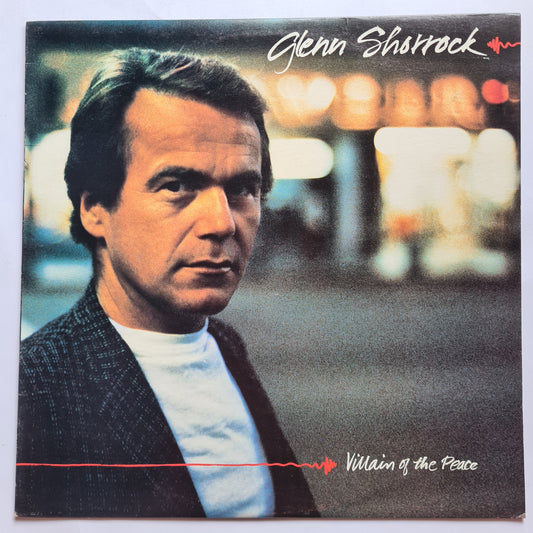 Glenn Shorrock (Little River Band) – Villain Of The Peace - 1982 - Vinyl Record LP