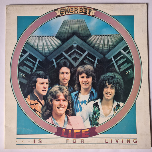 Sherbert – Life Is For Living - 1975 (Gatefold) - Vinyl Record LP