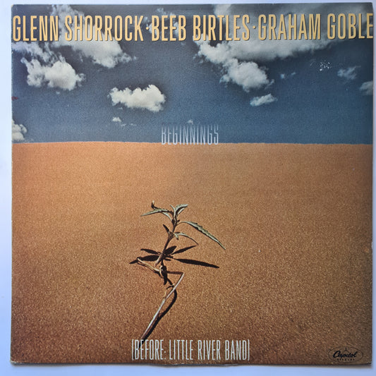 Glenn Shorrock • Beeb Birtles • Graham Goble  – Beginnings - 1978 - Vinyl Record LP (near mint)