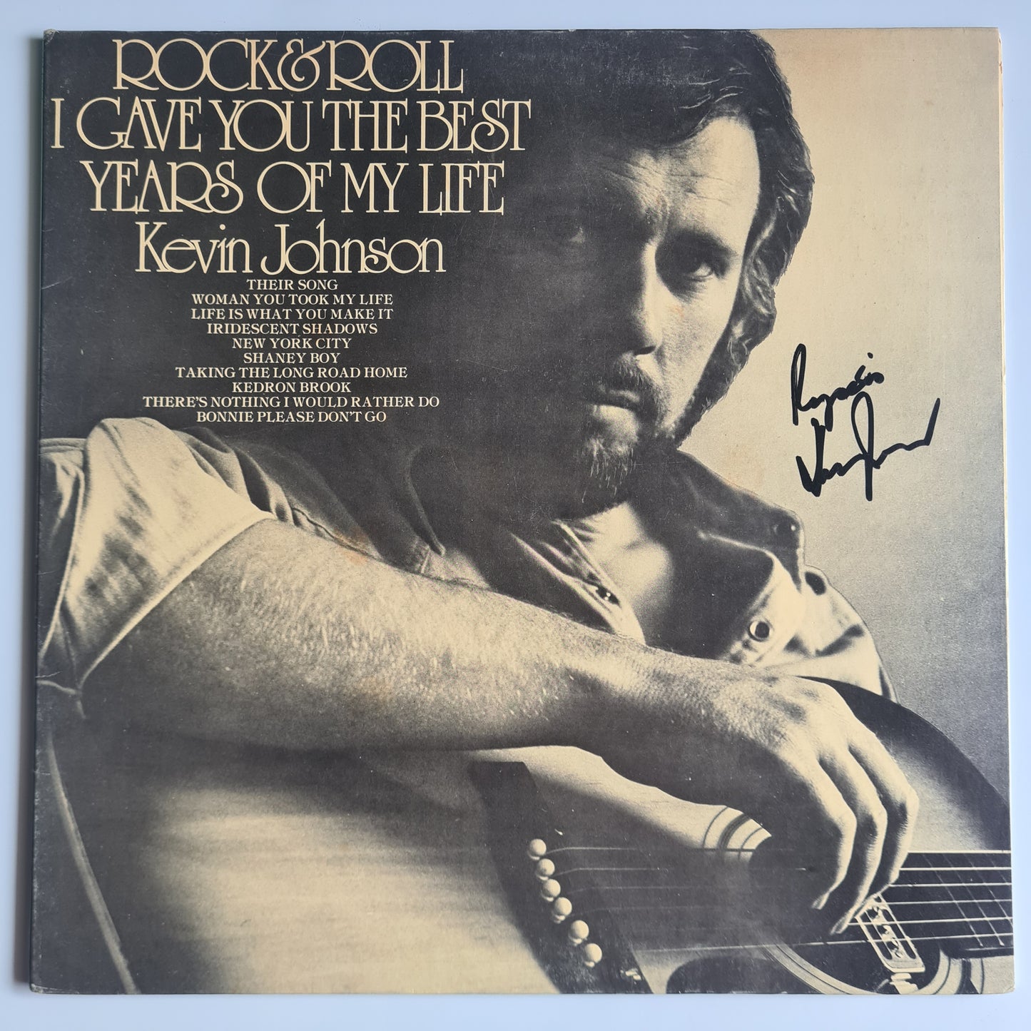 Kevin Johnson – *SIGNED* Rock & Roll (I Gave You The Best Years Of My Life) - 1974 - Vinyl Record LP