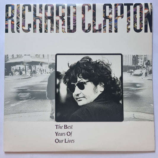 Richard Clapton – The Best Years Of Our Lives - 1989 - 2LP Vinyl Record (NM)