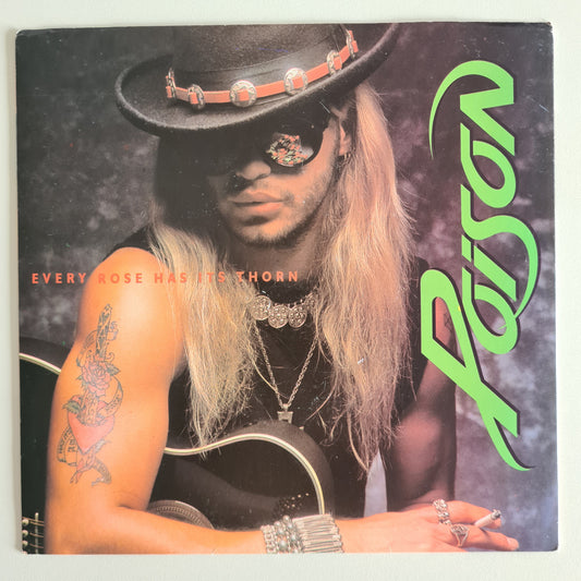 Poison - Every Rose Has Its Thorn/ Livin' For The Minute - 1988 - Vinyl Record 7" Single - 45 RPM
