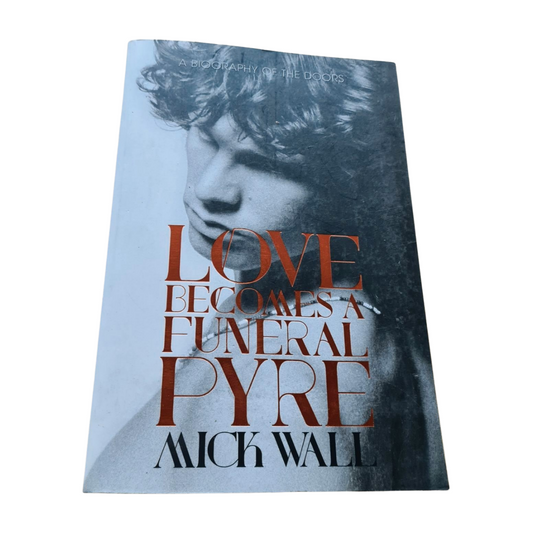 The Doors - Love Becomes A Funeral Pyre - Paperback Book