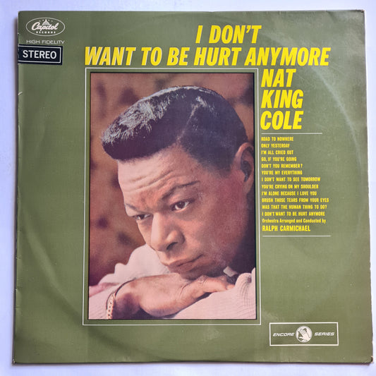 Nat King Cole – I Don't Want To Be Hurt Anymore - 1964 - Vinyl Record LP