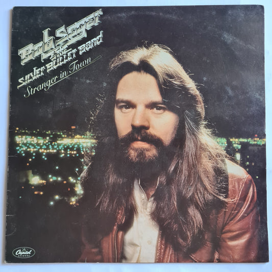 Bob Seger & The Silver Bullet Band – Stranger In Town - 1978 - Vinyl Record LP