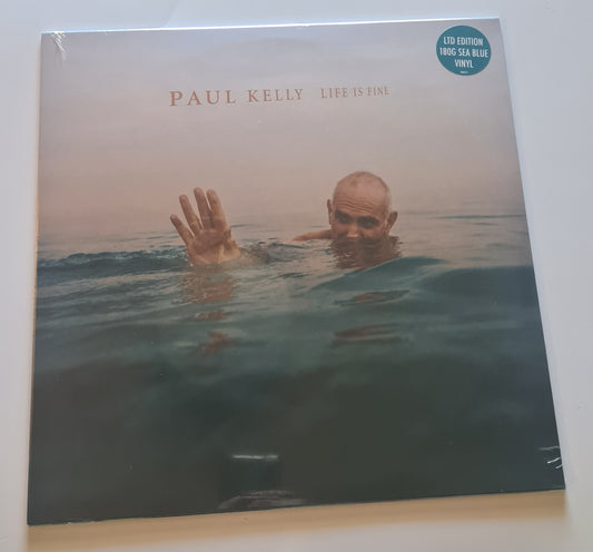 Paul Kelly – Life Is Fine (Limited Edition Sea Blue LP)- 2017 - Vinyl Record LP (Brand new sealed)