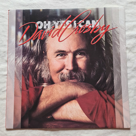 David Crosby – Oh Yes I Can - 1989 - Vinyl Record