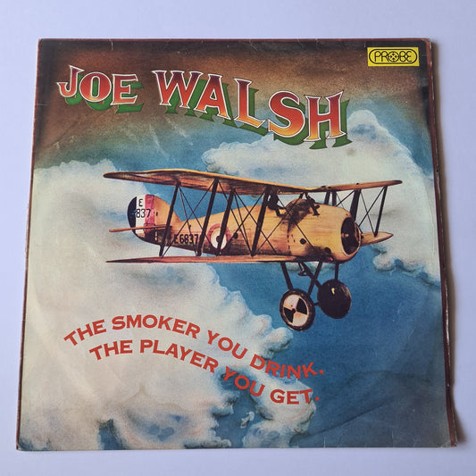 Joe Walsh (Eagles) – The Smoker You Drink The Player You Get - 1973 - Vinyl Record