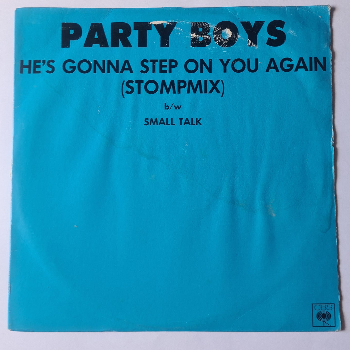 The Party Boys – He's Gonna Step On You Again (Stompmix: 12 Inch Single) - 1987