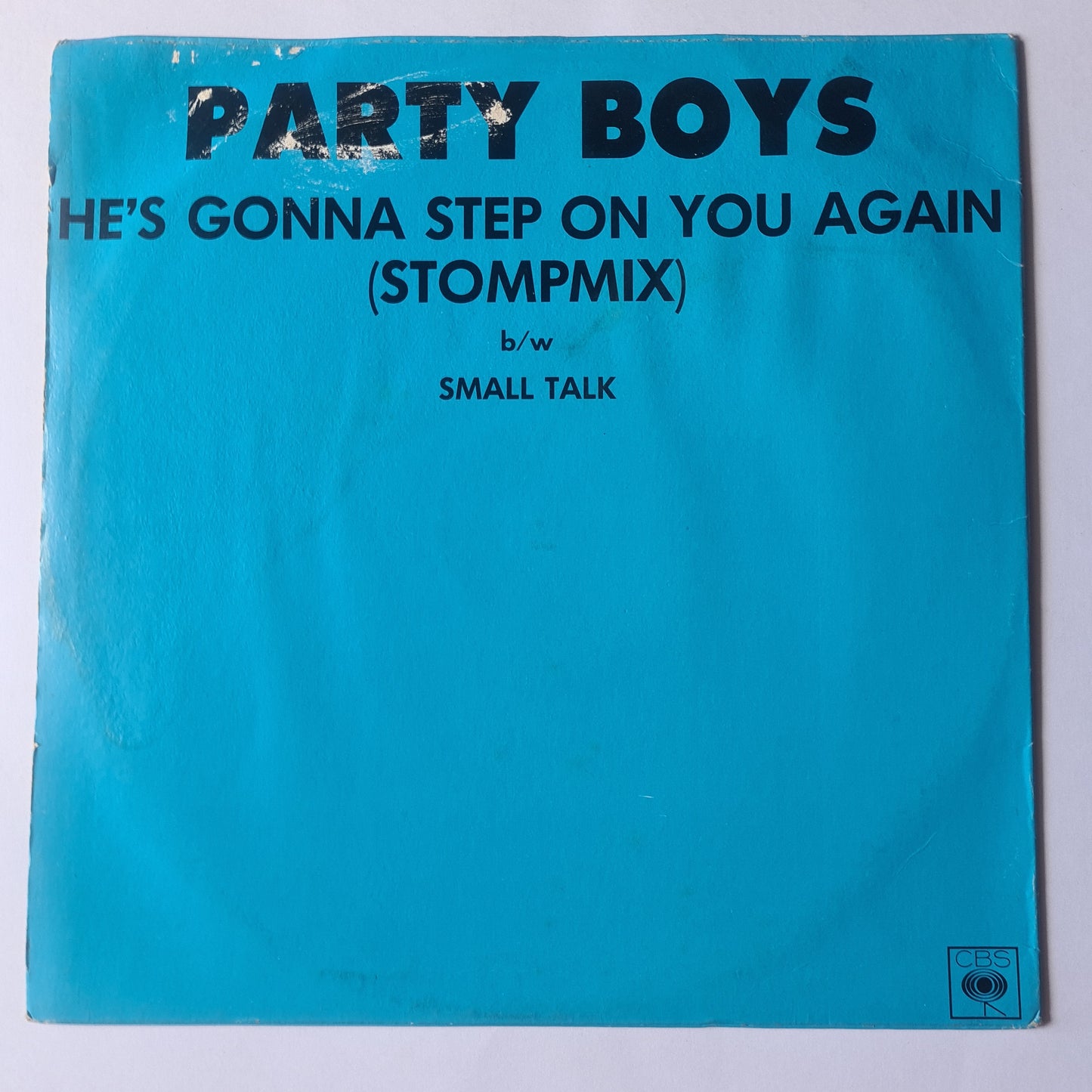 The Party Boys – He's Gonna Step On You Again (Stompmix: 12 Inch Single) - 1987