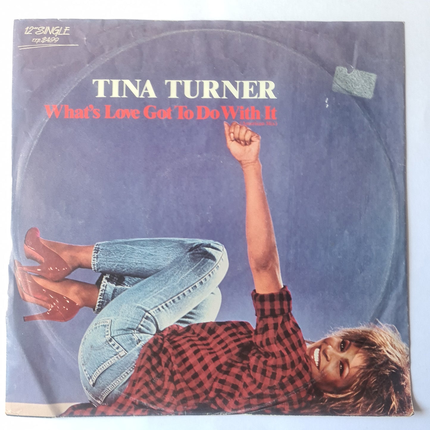 Tina Turner – What's Love Got To Do With It (American Mix: 12 Inch Single) - 1984 - Vinyl Record