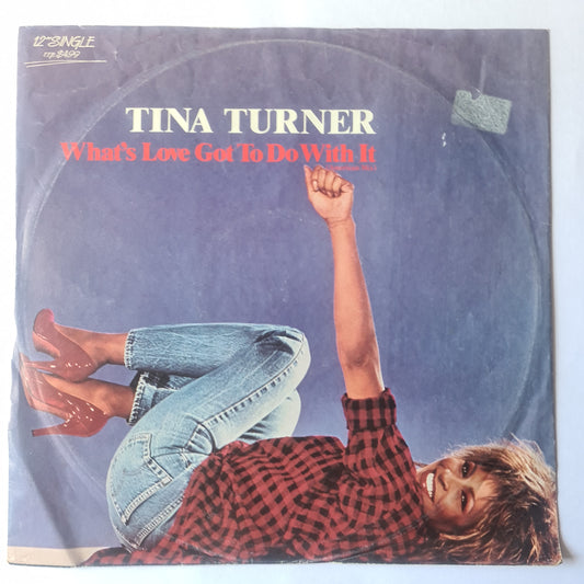 Tina Turner – What's Love Got To Do With It (American Mix: 12 Inch Single) - 1984 - Vinyl Record