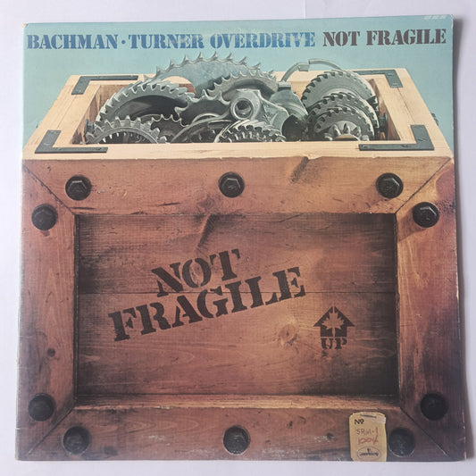 Bachman Turner Overdrive – Not Fragile - 1974. (Gatefold) - Vinyl Record
